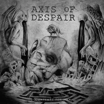 Axis Of Despair : Contempt for Man